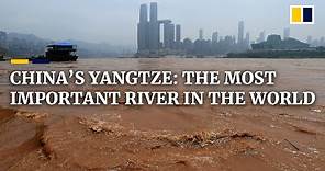 The Yangtze River: Why China’s ‘beating heart’ is too big to fail