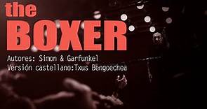 The Boxer. Simon & Garfunkel. Versión castellano. Spanish cover. Letra traducida al español. Karaoke