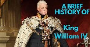 A Brief History of King William IV, 1830-1837