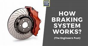 How Braking System Works in Automobiles? & Types of Brakes