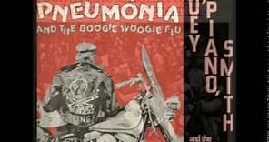Huey Piano Smith - Rockin' Pneumonia and the Boogie Woogie Flu