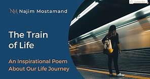 The Train of Life (Inspirational Poetry)