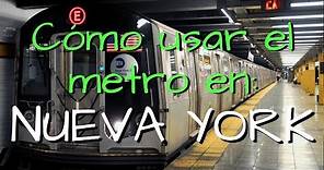 Cómo usar el metro en Nueva York: Guía de Supervivencia