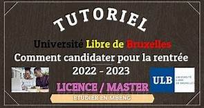 Université Libre de Bruxelles (ULB) en Belgique 🇧🇪 : Comment candidater pour la rentrée 2022-2023