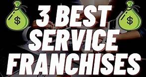 3 Best Service Franchises to Own 2021 (CHEAP)