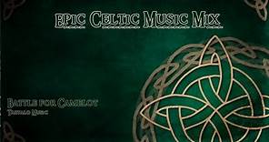 Epic Celtic Music Mix - Most Powerful & Beautiful Celtic Music | Vol.1