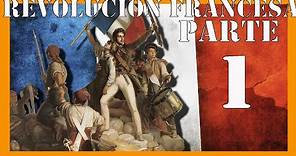 La REVOLUCIÓN francesa 🇲🇫 Parte 1 Historia y resumen Fácil y divertido