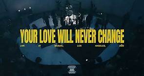 Mosaic MSC - Your Love Will Never Change (Live)