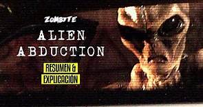 Resumen Y Explicacion Abduccion (Alien Abduction | ZomByte)