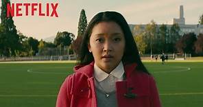 To All The Boys I've Loved Before | Main Trailer [HD] | Netflix