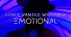 Lance Vantile Whitfield - "EMOTIONAL" from the album 'UnBossed'