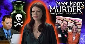 This Husband Was Licensed To Care NOT Kill! (Meet Marry Murder with Michelle Trachtenberg)
