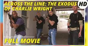 Across the Line: The Exodus of Charlie Wright | Action | Adventure | HD | Full movie in english