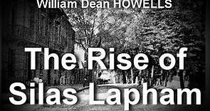 The Rise of Silas Lapham by William Dean HOWELLS (1837 - 1920) by General Fiction Audiobooks