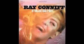 Ray Conniff And The Singers ‎– It Must Be Him - 1967 - full vinyl album