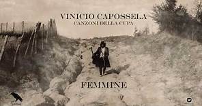 Vinicio Capossela | FEMMINE | Canzoni della Cupa