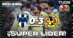 Resumen y goles | Monterrey 0-3 América | AP2023-J14 | Liga Mx | TUDN
