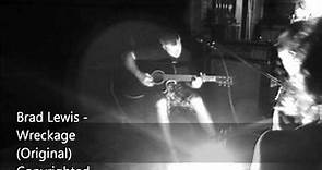 Acoustic Songs - Brad Lewis - Wreckage