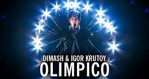 Dimash Kudaibergen & Igor Krutoy - Olimpico