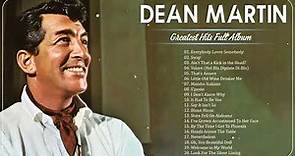 The Very Best Of Dean Martin – Best Songs of Dean Martin – Dean Martin Full Album