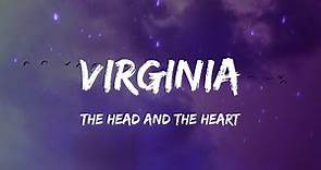 The Head And The Heart - Virginia (Lyrics)