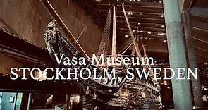 Vasa Museum, Stockholm Sweden 🇸🇪 Tour