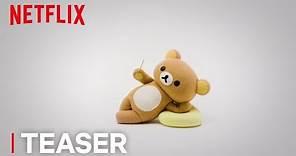 Rilakkuma and Kaoru: Season 1 | Teaser [HD] | Netflix