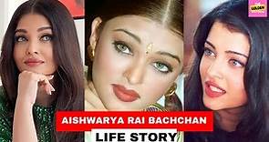 Aishwarya Rai Life Story/ Biography / Unknown Facts | The Golden Bollywood