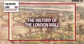 The History Of The London Wall