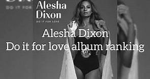 Alesha Dixon - Do it for love - Album ranking
