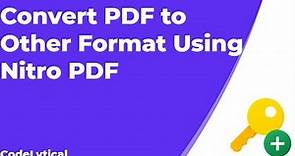 How to Convert PDF to Excel, PowerPoint, Images Using Nitro Pro 13