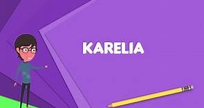What is Karelia (historical province of Finland)?, Explain Karelia (historical province of Finland)