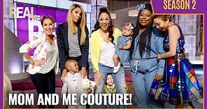[Full Episode] Mom and Me Couture!
