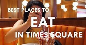 Best Places to Eat in Times Square From a Local
