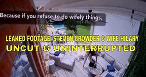 LEAKED STEVEN CROWDER fight with wife HILARY VIDEO UNCUT & UNINTERRUPTED | SECRET footage is wild