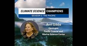 Climate Science Champions, Season 2: Ann Gibbs, Geologist