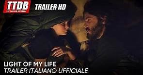 Light of My Life | Trailer Italiano Ufficiale