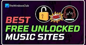 Best Free Unblocked Music Sites that are worth checking out