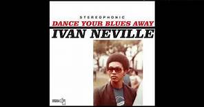 Ivan Neville 79 Dance Your Blues Away