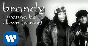 Brandy - I Wanna Be Down (feat. Queen Latifah, Yo-Yo & MC Lyte) [Official Video]