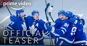 All Or Nothing: Toronto Maple Leafs – Teaser Trailer | Prime Video