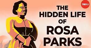 The hidden life of Rosa Parks - Riché D. Richardson