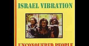 Israel Vibration - Unconquered People (Full Album)