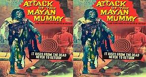 Attack of the Mayan Mummy (1964) ★