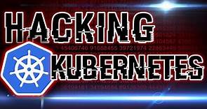 Kubernetes Hacking: From Weak Applications to Cluster Control