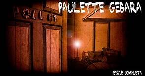Paulette Gebara - Serie Completa -