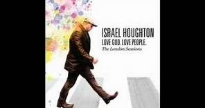 Israel Houghton - I Lift My Hands - With Lyrics