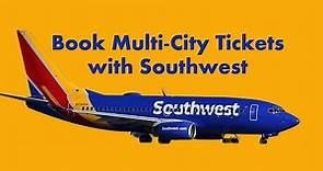 How to book Multi-City Flights with Southwest