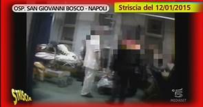 Ospedale  San Giovanni Bosco a Napoli - Striscia la notizia
