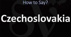 How to Pronounce Czechoslovakia? (CORRECTLY)